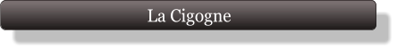 La Cigogne