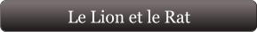 Le Lion et le Rat