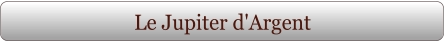 Le Jupiter d'Argent