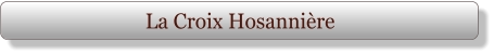 La Croix Hosannière
