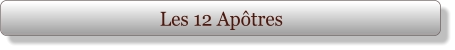 Les 12 Apôtres