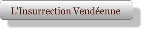 L'Insurrection Vendéenne