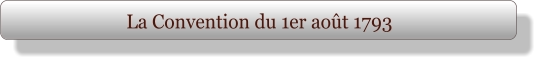 La Convention du 1er août 1793