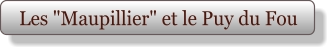 Les "Maupillier" et le Puy du Fou