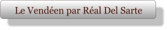 Le Vendéen par Réal Del Sarte
