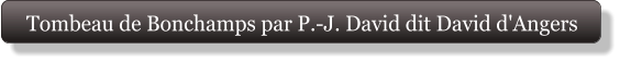 Tombeau de Bonchamps par P.-J. David dit David d'Angers