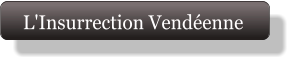 L'Insurrection Vendéenne