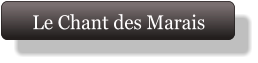 Le Chant des Marais