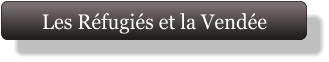 Les Réfugiés et la Vendée