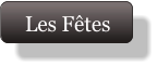 Les Fêtes