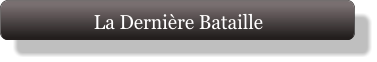 La Dernière Bataille
