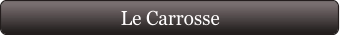 Le Carrosse