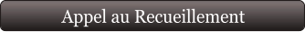 Appel au Recueillement