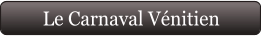 Le Carnaval Vénitien