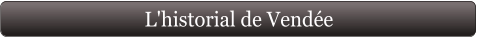 L'historial de Vendée