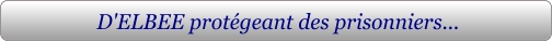 D'ELBEE protégeant des prisonniers...