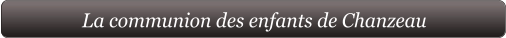 La communion des enfants de Chanzeau
