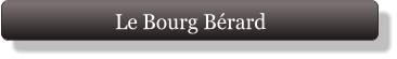 Le Bourg Bérard