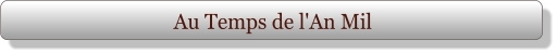 Au Temps de l'An Mil