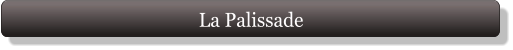 La Palissade