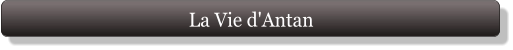 La Vie d'Antan