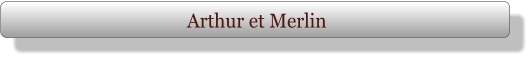 Arthur et Merlin
