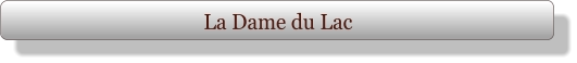 La Dame du Lac