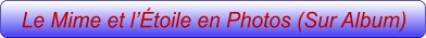 Le Mime et l’Étoile en Photos (Sur Album)