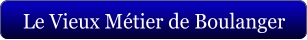 Le Vieux Métier de Boulanger