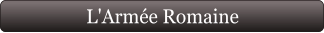 L'Armée Romaine