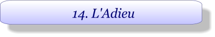 14. L'Adieu