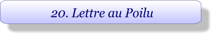 20. Lettre au Poilu