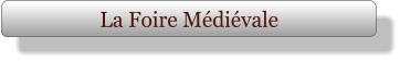 La Foire Médiévale