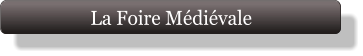 La Foire Médiévale