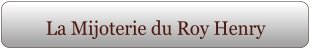 La Mijoterie du Roy Henry