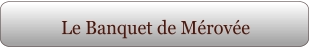 Le Banquet de Mérovée