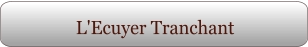 L'Ecuyer Tranchant