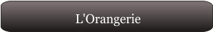 L'Orangerie