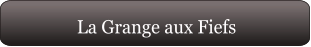 La Grange aux Fiefs