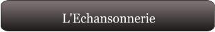L'Echansonnerie