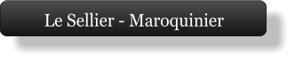 Le Sellier - Maroquinier