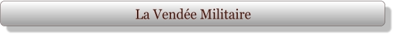 La Vendée Militaire
