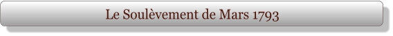 Le Soulèvement de Mars 1793