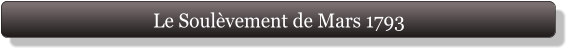 Le Soulèvement de Mars 1793
