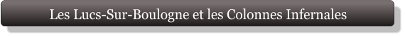 Les Lucs-Sur-Boulogne et les Colonnes Infernales