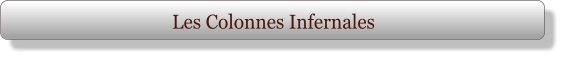 Les Colonnes Infernales