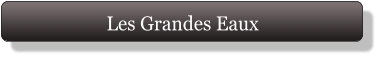 Les Grandes Eaux