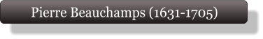 Pierre Beauchamps (1631-1705)