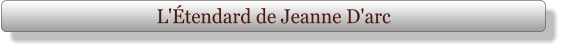 L'Étendard de Jeanne D'arc