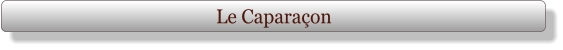 Le Caparaçon